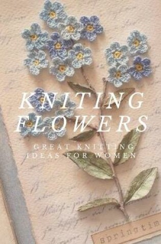 Cover of Kniting Flowers