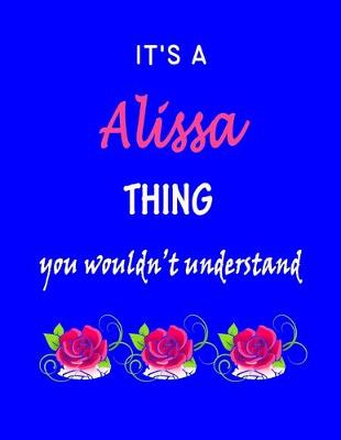 Book cover for It's A Alissa Thing You Wouldn't Understand