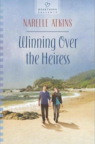 Cover of Winning Over the Heiress