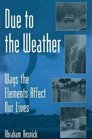 Cover of Due to the Weather
