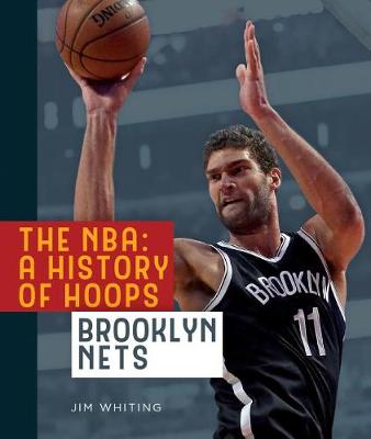 Book cover for The Nba: A History of Hoops: Brooklyn Nets