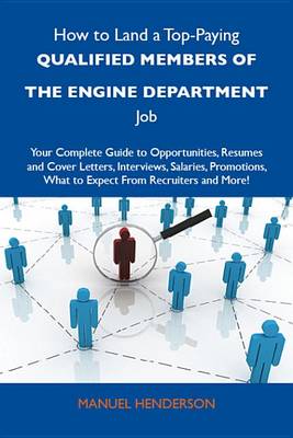 Cover of How to Land a Top-Paying Qualified Members of the Engine Department Job