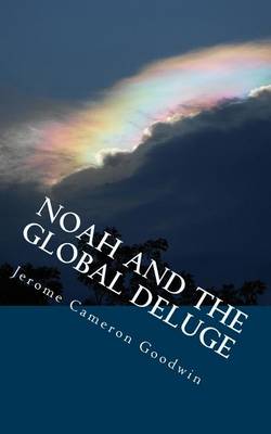 Book cover for Noah And The Global Deluge