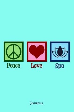 Cover of Peace Love Spa Journal