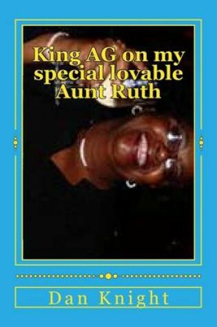 Cover of King AG on My Special Lovable Aunt Ruth