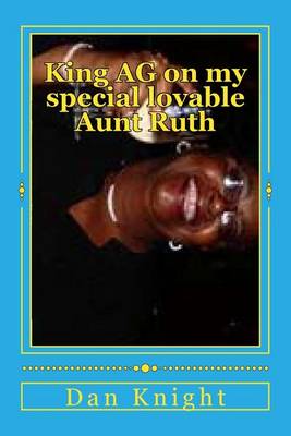 Book cover for King AG on My Special Lovable Aunt Ruth