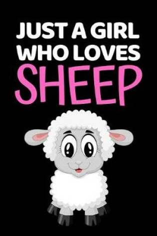 Cover of Just A Girl Who Loves Sheep