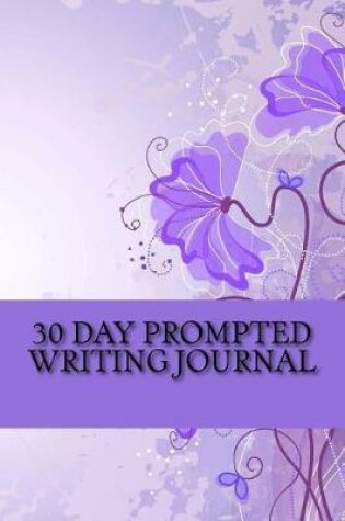 Cover of 30 Day Prompted Writing Journal