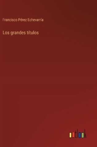 Cover of Los grandes títulos