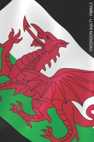 Cover of Wales Notebook Cymru - Llyfr Nodiadau