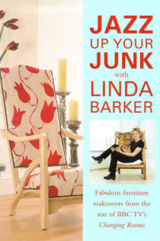 Cover of Jazz Up Your Junk with Linda Barker