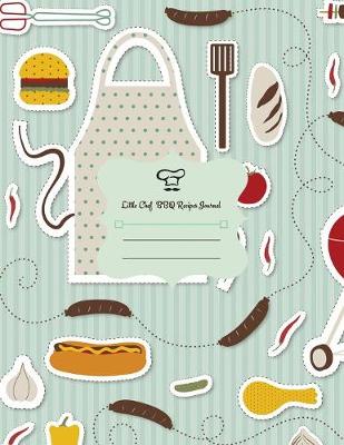 Book cover for Little Chef BBQ Recipes Journal