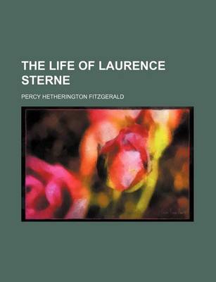 Book cover for The Life of Laurence Sterne (Volume 12)