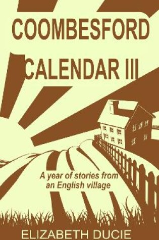 Cover of Coombesford Calendar volume III