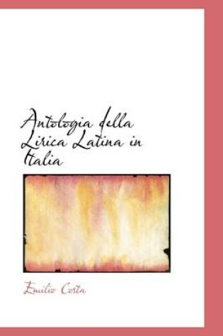 Cover of Antologia Della Lirica Latina in Italia