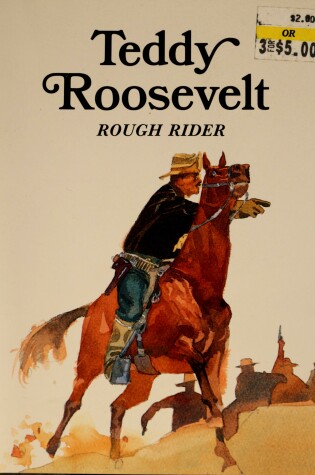 Cover of Teddy Roosevelt, Rough Rider
