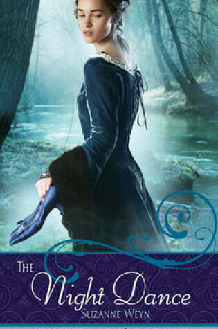 Cover of "The Night Dance: A Retelling of ""The Twelve Dancing Princesses"": Once Upon a Time "