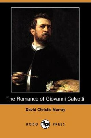 Cover of The Romance of Giovanni Calvotti (Dodo Press)