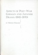 Cover of Aspects of Post-war German and Japanese Drama (1945-1970)