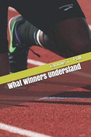 Cover of What Winners Understand