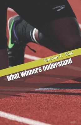 Book cover for What Winners Understand