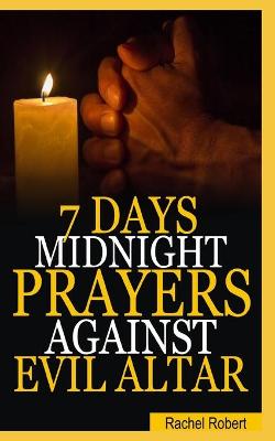 Book cover for 7 Days Midnight Prayer Against Evil Altars