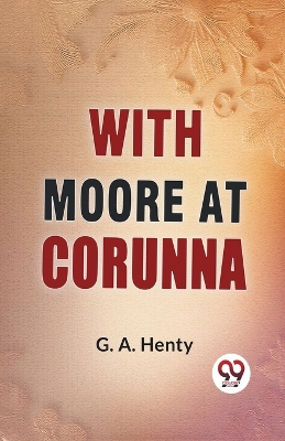 Book cover for With Moore at Corunna