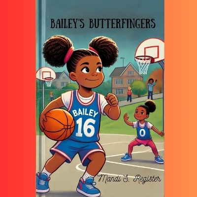 Cover of Bailey's Butterfingers