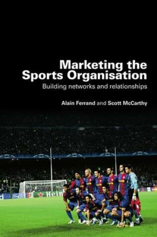 Cover of Marketing the Sports Organisation