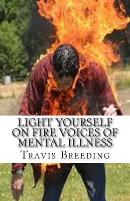 Book cover for Light Yourself on Fire Voices of Mental Illness