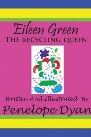 Cover of Eillen Green The Recycling Queen