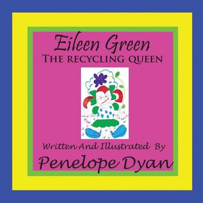 Book cover for Eillen Green The Recycling Queen