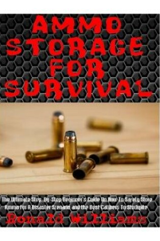 Cover of Ammo Storage For Survival