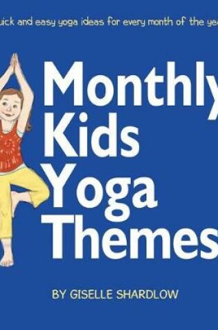 Cover of Monthly Kids Yoga Themes