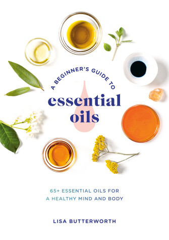 Book cover for A Beginner's Guide to Essential Oils