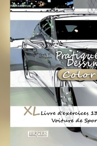 Cover of Pratique Dessin [Color] - XL Livre d'exercices 13