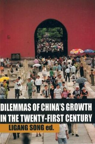 Cover of Dilemmas of China's Growth in the Twenty-First Century