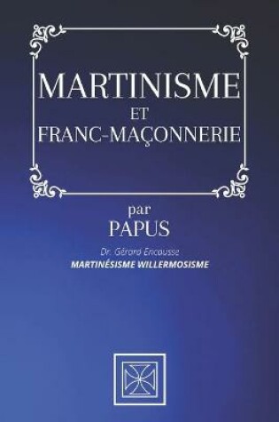 Cover of Martinisme Et Franc-Maconnerie