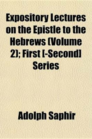 Cover of Expository Lectures on the Epistle to the Hebrews (Volume 2); First [-Second] Series