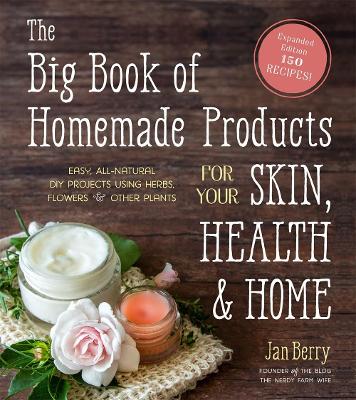 Book cover for The Big Book of Homemade Products for Your Skin, Health and Home