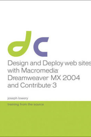 Cover of Design and Deploy Websites with Macromedia Dreamweaver MX 2004 and Contribute 3