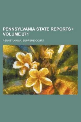 Cover of Pennsylvania State Reports (Volume 271)