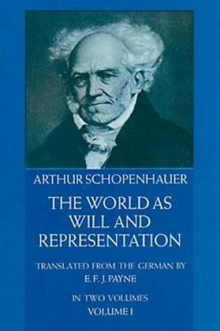 Cover of The World as Will and Representation, Vol. 1