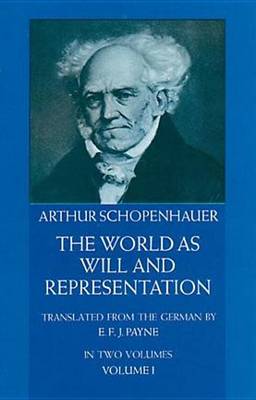 Book cover for The World as Will and Representation, Vol. 1