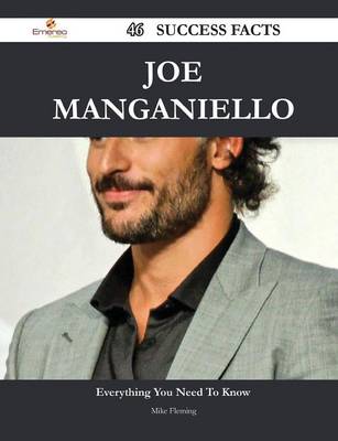 Book cover for Joe Manganiello 46 Success Facts - Everything You Need to Know about Joe Manganiello