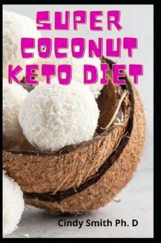 Cover of Super Coconut Keto Diet