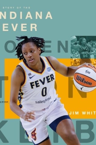 Cover of The Story of the Indiana Fever