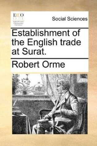 Cover of Establishment of the English trade at Surat.