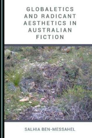 Cover of Globaletics and Radicant Aesthetics in Australian Fiction