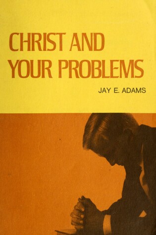 Cover of Christ and Your Problems